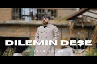 İvan Aslan  Dılemın Deşe 